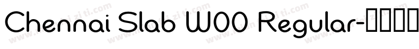 Chennai Slab W00 Regular字体转换